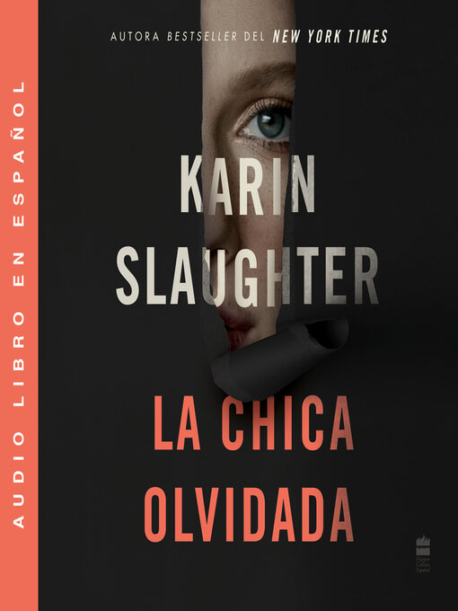 Title details for La chica olvidada by Karin Slaughter - Available